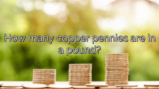  How Many Copper Pennies Are In A Pound Vanessa Benedict